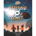 Cosmic Collisions: Asteroid vs. Comet