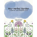 Your Herbal Garden: A Poem for Little Herbalists Vol II