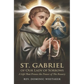 St. Gabriel of Our Lady of Sorrows: A Life That Proves the Power of the Rosary