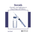 Steroids: Chemistry and Applications in Drug Design and Delivery