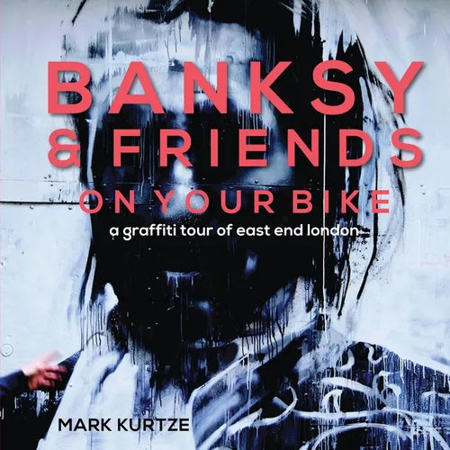 Banksy and Friends: A Graffiti Tour of East London