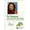 Tu Youyou and the Discovery of Artemisinin