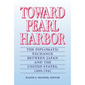 Toward Pearl Harbor: The Diplomatic Exchange Between Japan and the United States,1889-1941