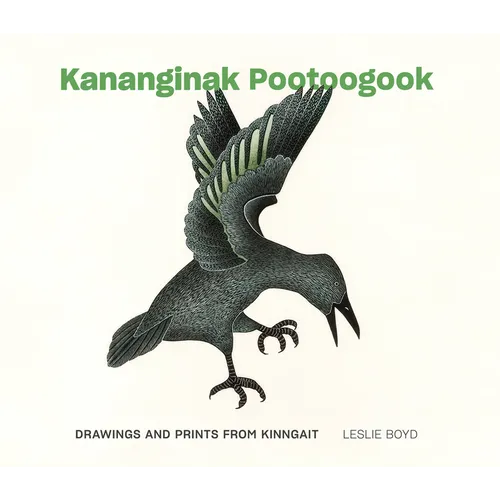 Kananginak Pootoogook: Drawings and Prints from Kinngait