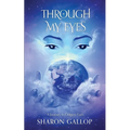 Through My Eyes: A Journey in Diligent Faith