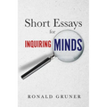 Short Essays for Inquiring Minds