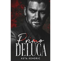 Primo DeLuca: Savage Bloodline