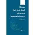 China's Belt and Road Initiative's Impact on Europe/中国一带一路倡议在欧洲的&#