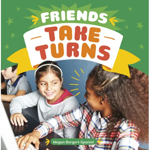 Friends Take Turns