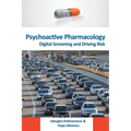Psychoactive Pharmacology: Digital Screening and Driving Risk