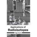 Applications of Radioisotopes