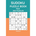 Sudoku Puzzle Book Hard: 300 Puzzles Volume 3