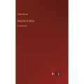 Rung Ho! A Novel: in large print