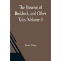 The Brownie of Bodsbeck, and Other Tales (Volume I)