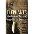 Elephants: Up Close and Personal