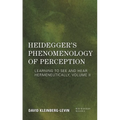 Heidegger's Phenomenology of Perception: Learning to See and Hear Hermeneutically
