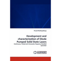 Development and Characterization of Diode Pumped Solid State Lasers