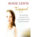 Trapped: The Terrifying True Story of a Secret World of Abuse