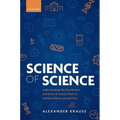 Science of Science: Understanding the Foundations and Limits of Science from an Interdisciplinary Perspective