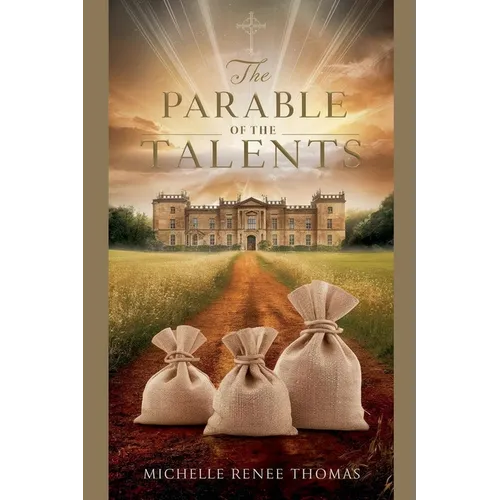 The Parable of the Talents