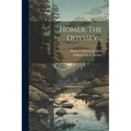 Homer. The Odyssey ..
