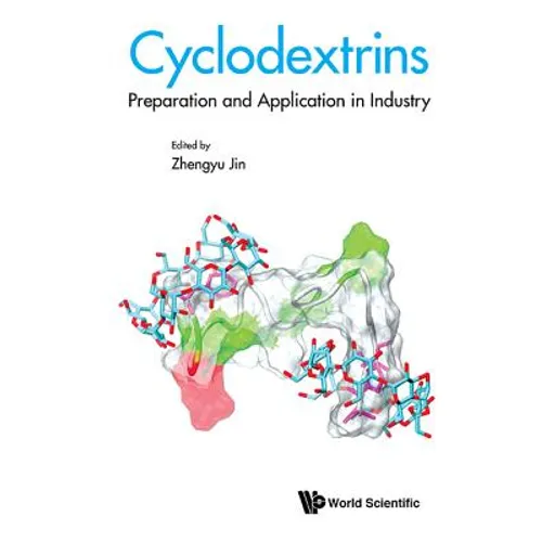Cyclodextrins: Preparation and Application in Industry