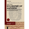 Sylvester of Antioch: Life and Achievements of an 18th-Century Christian Orthodox Patriarch
