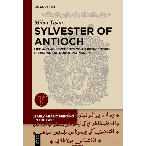 Sylvester of Antioch: Life and Achievements of an 18th-Century Christian Orthodox Patriarch