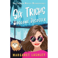 Six Tricks: Doggone Disaster