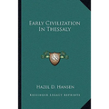 Early Civilization In Thessaly