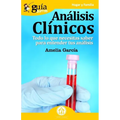 GuíaBurros Análisis clínicos: Todo lo que necesitas saber para entender tus análisis