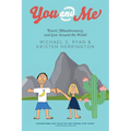 You and Me: Travel, Misadventures, and Love Around the World