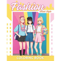 Fashion Anime Coloring Book: Street Style Coloring Adventures for Girls and Teens