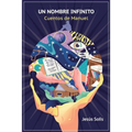 Un nombre infinito: Cuentos de Manuel