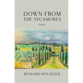 Down from the Sycamores: Poems