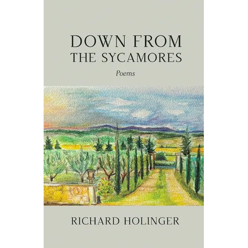 Down from the Sycamores: Poems