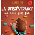 La persévérance me rend plus fort: Un livre pour enfants sur les émotions sociales, la confiance en soi, la gestion de la frustration, l'estime de soi