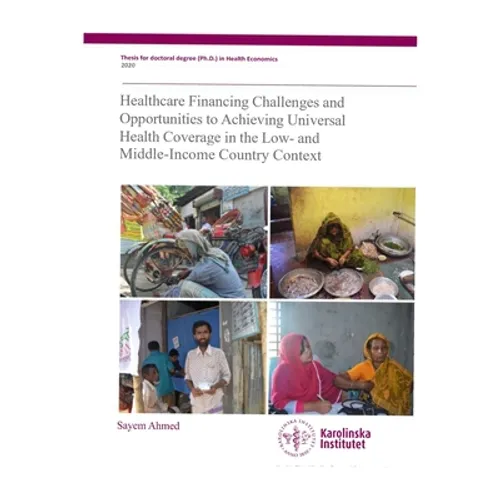 Healthcare financing challenges and opportunities to achieving universal health coverage in the low- and middle-income country context