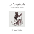 La Négritude: An African Social Humanism