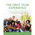 The First Year Experience: Cultivating Equitable Environments for Underserved Students