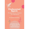 Undaunted: The Godly Woman's Devotional and Prayer Journal -: God Walks with You Through the Valley and Lifts You Up a Confident