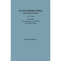 Scots-Irish Links, 1525-1825: CONSOLIDATED EDITION. Volume I