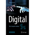 Digital: Wie Computer Denken