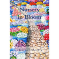 Nursery in Bloom: Book 2 of the Colvin Series
