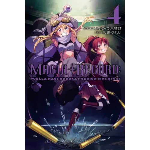 Magia Record: Puella Magi Madoka Magica Side Story, Vol. 4: Volume 4