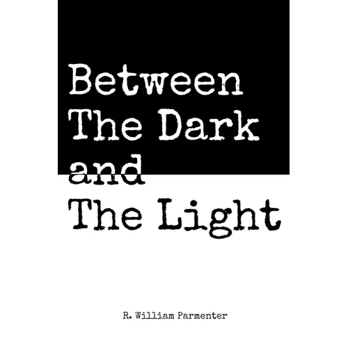 Between The Dark and The Light