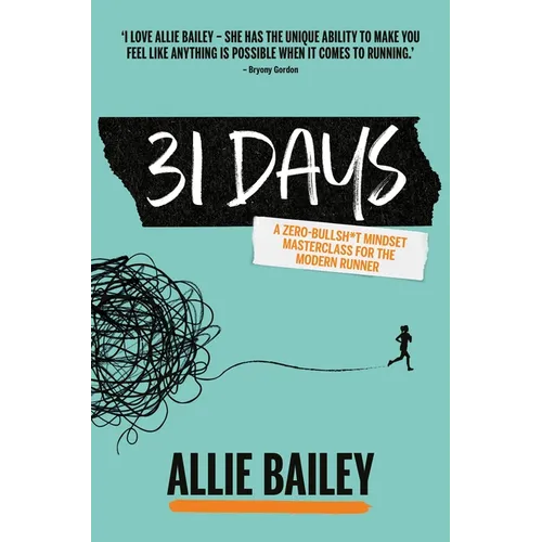 31 Days: A Mindset Masterclass for the Modern Runner