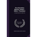Dora Knowlton Ranous, Author--Editor--Translator: A Simple Record of a Noble Life