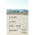 Other Lives for the Desert