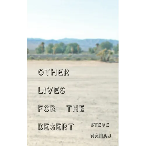 Other Lives for the Desert